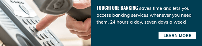 Access Banking Services 24/7 with touchtone Banking